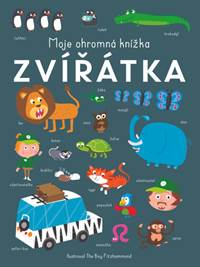 Kniha Moje ohromná knížka Zvířátka