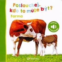 Kniha Poslouchej, kdo to může být? Farma