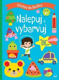 Cestou do školky Nalepuj a vybarvuj kúpite na Knihyprekazdeho.sk