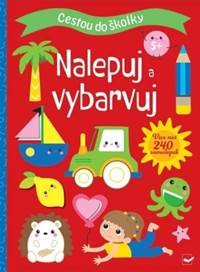 Kniha Cestou do školky Nalepuj a vybarvuj