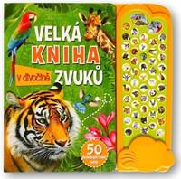 Kniha Velká kniha zvuků v divočině