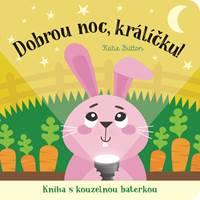 Kniha Dobrou noc, králíčku! Kniha s kouzelnou baterkou