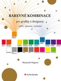 Barevné kombinace pro grafiky a designery kúpite na Knihyprekazdeho.sk