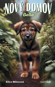 Nový domov – Bella kúpite na Knihyprekazdeho.sk