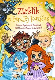 Zbrklík a čaroděj Kazičas kúpite na Knihyprekazdeho.sk