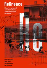 ReKreace - Prvorepubliková letní sídla v okolí Prahy kúpite na Knihyprekazdeho.sk