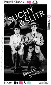 Kniha Suchý a Šlitr: Semafor 1959-1969