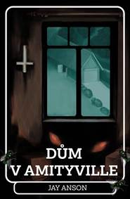 Kniha Dům v Amityville