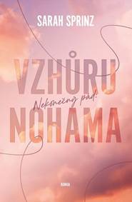 Kniha Nekonečný pád Vzhůru nohama