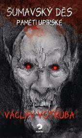Kniha Šumavský Děs Paměti upírské