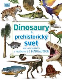 Dinosaury a predhistorický svet kúpite na Knihyprekazdeho.sk