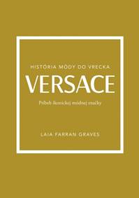 Kniha Versace: Príbeh ikonickej módnej značky