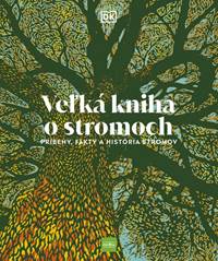 Kniha Veľká kniha o stromoch