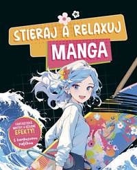 Kniha Stieraj a relaxuj: Manga