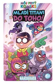 Kniha MLADÍ TITANI, DO TOHO! Haravara