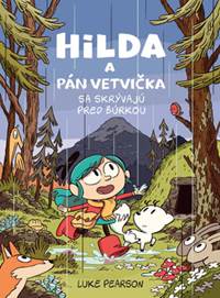 Kniha Hilda a Pán Vetvička sa skrývajú pred búrkou (1.)