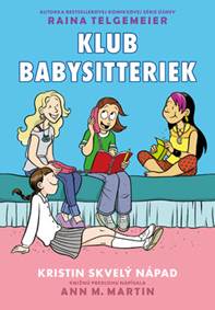 Kniha Kristin skvelý nápad (Klub babysitteriek 1)