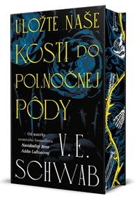 Kniha Uložte naše kosti do polnočnej pôdy