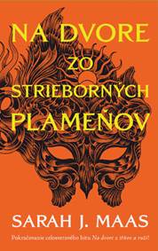 Na dvore zo strieborných plameňov (Na dvore z tŕňov a ruží 4)