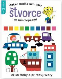 Štvorce so samolepkami - Mačka Bodka učí tvary kúpite na Knihyprekazdeho.sk