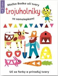 Trojuholníky so samolepkami - Mačka Bodka učí tvary kúpite na Knihyprekazdeho.sk