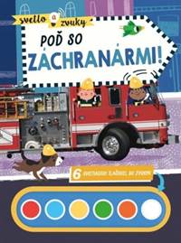 Kniha Poď so záchranármi! - Svetlo a zvuky