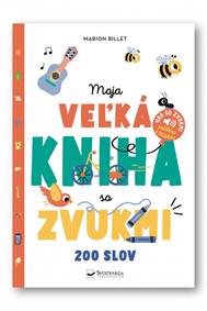 Kniha Moja veľká kniha so zvukmi