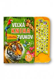 Kniha Veľká kniha zvukov v divočine