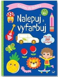 Kniha Cestou do škôlky 4+ Nalepuj a vyfarbuj