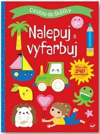 Kniha Cestou do škôlky 5+ Nalepuj a vyfarbuj