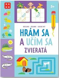 Kniha Hrám sa a učím sa - Zvieratá 5+