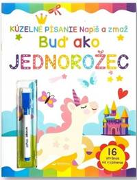 Kniha Kúzelné písanie – Buď ako jednorožec