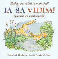 Kniha Já sa vidím! Hádaj, ako veľmi ťa mám rád!