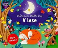 Dobrú noc a sladké sny - V lese