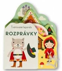 Rozprávky - Tvarované leporelo