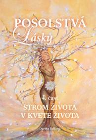 Kniha Posolstvá lásky 4. časť - Strom života v kvete života