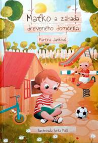 Kniha Maťko a záhada dreveného domčeka