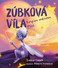 Zúbková víla, krycím menom Mila