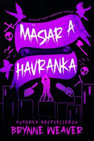 Kniha Mäsiar a Havranka - Vražedne dobrá romantická trilógia