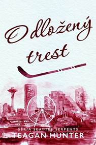 Kniha Odložený trest - Seattle Serpents 3.