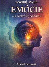 Kniha Poznaj svoje EMÓCIE a rozprávaj sa s nimi