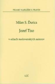 Jozef Tiso v očiach neslovenských autorov