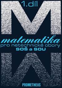 Kniha Matematika pro netechnické obory SOŠ a SOU