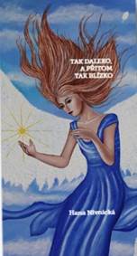 Kniha Tak daleko a přitom tak blízko