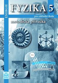 Kniha Fyzika 5 pro základní školy - Energie - Metodická příručka
