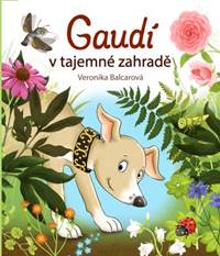 Kniha Gaudí v tajemné zahradě