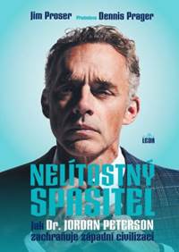 Kniha Nelítostný spasitel - Jak dr. Jordan Peterson zachraňuje západní civilizaci