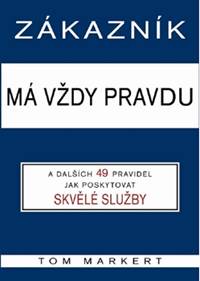 Zákazník má vždycky pravdu kúpite na Knihyprekazdeho.sk