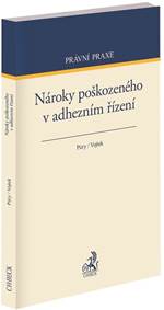 Nároky poškozeného v adhezním řízení