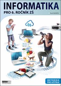 Kniha Informatika pro 6. ročník ZŠ Metodika